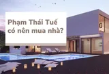 Năm phạm Thái Tuế có nên mua nhà? 0