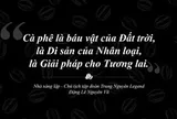 Cà phê Việt Nam trên tiến trình trở thành “Di sản sống chung của nhân loại”