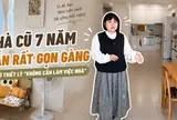 “Không cần làm việc nhà” nhưng nhà vẫn sạch bong sau 7 năm: Bí quyết của bà nội trợ 39 tuổi khiến nhiều người muốn học theo