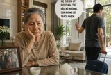 Con trai cả từ chối phụng dưỡng, bảo 'đem nhà cho con út thì để nó nuôi mẹ'