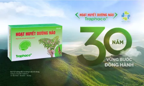 Hoạt huyết dưỡng não Traphaco – 30 năm đồng hành cùng sức khỏe của người Việt