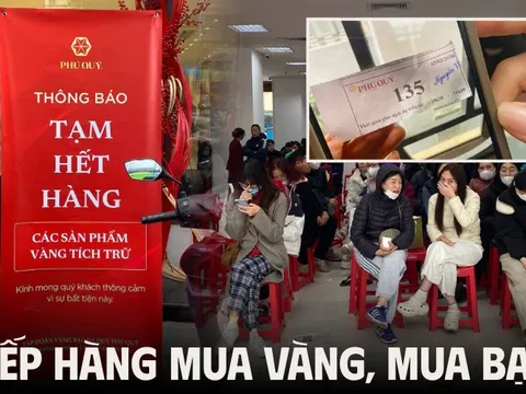 Người mua vàng, mua bạc hôm nay: Xếp hàng từ 3h sáng đến gần 11h trưa mới đến lượt, đi lúc 6-7h thì xác định về tay không