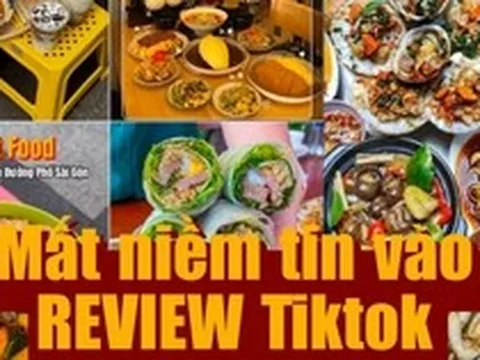 Cạch review TikTok, giờ giới trẻ chọn tin ai?