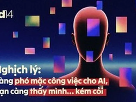 Nghịch lý: Càng phó mặc công việc cho AI, bạn càng thấy mình… kém cỏi