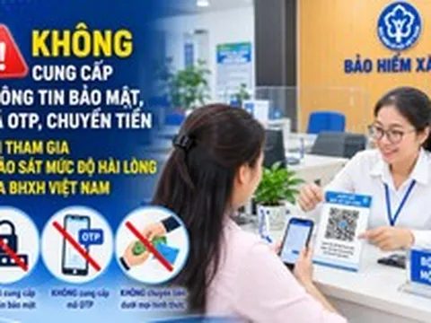 Không cung cấp OTP, chuyển tiền khi tham gia khảo sát mức độ hài lòng BHXH